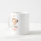 Love You A Latte – Cute Coffee Valentine Mug Gift (Devant gauche)