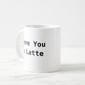 Love You A Latte - Schattigee koffie Mok (Voorkant links)