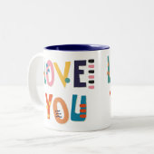 Love You Coffee Mug à deux tons (Devant gauche)