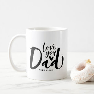 Love You Dad Black Lettering Vaderdag Custom Koffiemok