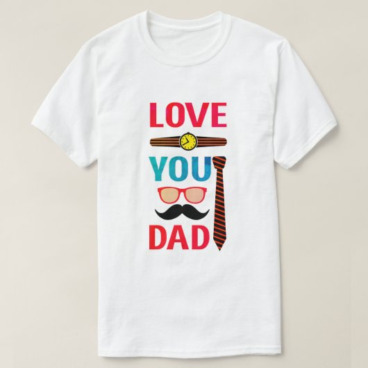 Love You Dad - Vaderdag Gift T-shirt (Design voorkant)