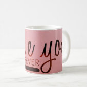 "Love You Forever" Mug blanc classique 11 oz (Devant droit)