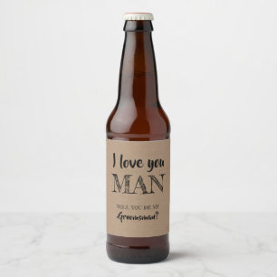 Love You Man - Funny Groomsman Invitation Bier Etiket