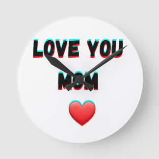 Love You Mom - Hartelijke handgeschreven typografi Ronde Klok