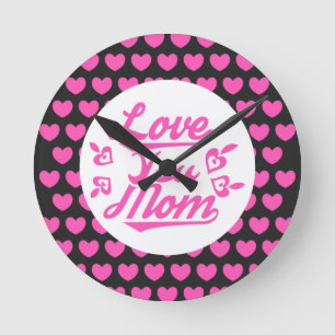 Love You Mom Moederdag Design-11096 Ronde Klok