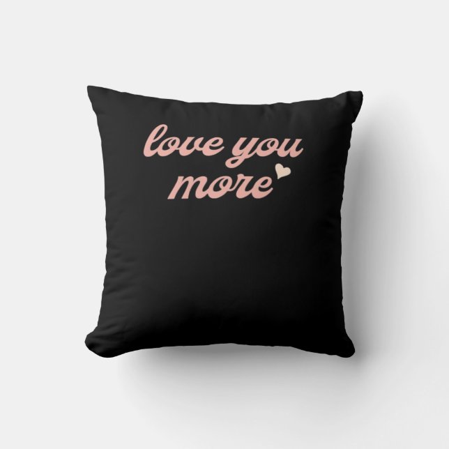 Love You More Artistiek Design  Kussen (Voorkant)