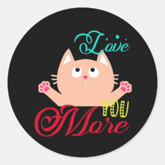 Love You More Elegant Style  Ronde Sticker