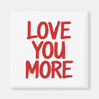 Love You More Minimal Heartfelt Design  Magneet