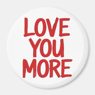 Love You More Minimal Heartfelt Design  Magneet