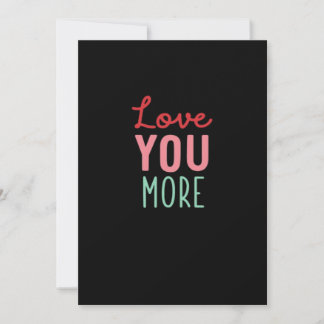 Love You More Valentijns Huwelijk Citaat Ontwerp  Feestdagenkaart