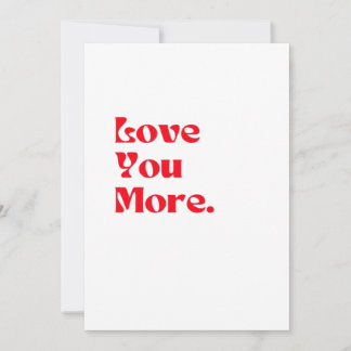 Love You More Vet Rode Romantische Typografie Feestdagenkaart