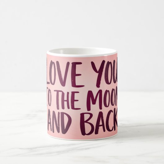 Love You to the Moon and Back Mok | Romantisch Roz (Center)