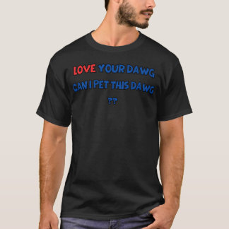 Love Your Dawg Show Your Canine Love vintage T-shirt