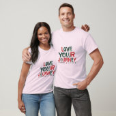 Love Your Journey" t-shirt design (Unisexe)