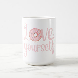 Love Yourself Coffee Mug
