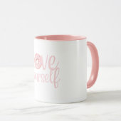 Love Yourself Coffee Mug (Devant droit)