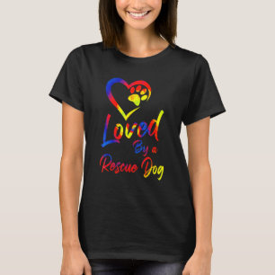 Loved By A Rescue Dog Adopt Dog Paw Print T T-shirt