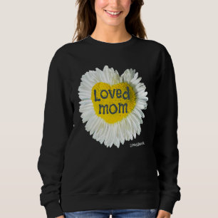Loved mam Heart Daisy Moederdag Flower 2 Trui