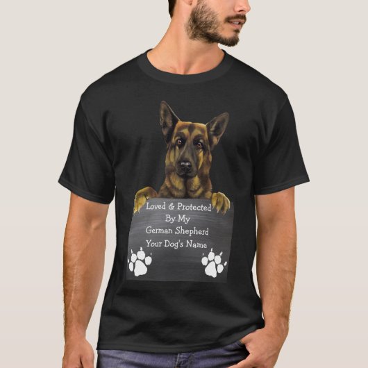 Loved & Protected by my German Shepherd: Naam van T-shirt (Voorkant)