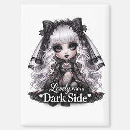 Lovely With a Dark Side Gothic Cute Magnet  Magneet