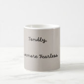 Lovemore Fearless Mug (Centre)