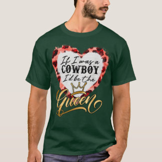 Lover als Cowboy de koningin is T-shirt