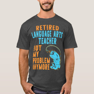 Lover Retire in ruste taalkundigen Onderwijser Vis T-shirt