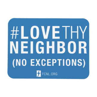 #LoveThyNeighbor Magneet