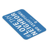 #LoveThyNeighbor Magnet (Côté Droit)