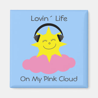Lovin´ Life On My Pink Cloud sobriety aimant