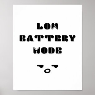 Low Battery Mode Grappig Vermoeid Quote Ontwerp Poster