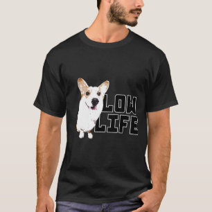 Low Life Corgi Mam T-shirt