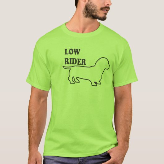 Low Rider,Weiner Dog T-shirt (Voorkant)