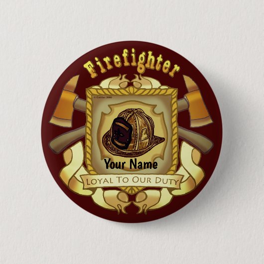 Loyaal aan Duty Shield brandweerman pin Ronde Button 5,7 Cm (Voorkant)