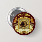 Loyaal aan Duty Shield brandweerman pin Ronde Button 5,7 Cm (Voorkant /achterkant)
