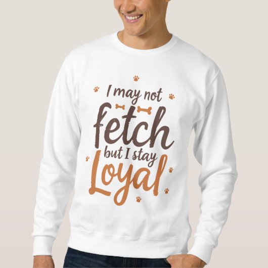 Loyal Dog Quote Funny Design Trui (Voorkant)