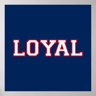 LOYAL in Team Colors Navy Blue Red White Poster