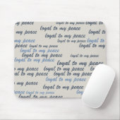 Loyal to My Peace Mouse Pads Muismat (Met muis)