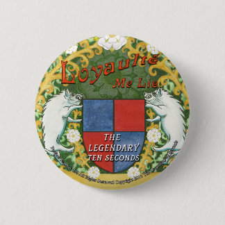 Loyaulté me liegenbadge ronde button 5,7 cm