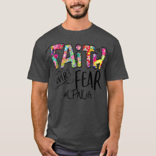 LPN Faith verpleegster over de gevarenbloemen God T-shirt