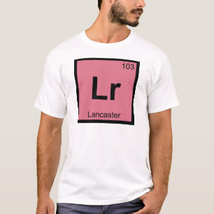 Lr - Lancaster Pennsylvania Chemisch Symbool T-shirt