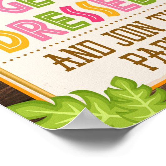 Luau Get Dpress & Join the Party Sign Poster (Hoek)