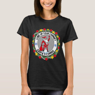 Lube up Your Chimney Santa's Coming Rude Christma T-shirt