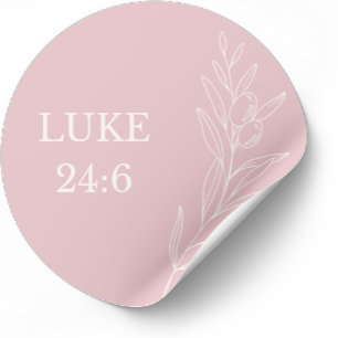 Lucas 24:6 Pasen – Hij Is Opgewekt Christelijke St Ronde Sticker