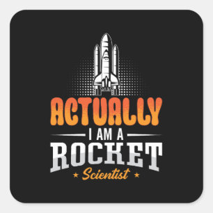 Lucht- en ruimtevaarttechnicus Ik ben een raketwet Vierkante Sticker
