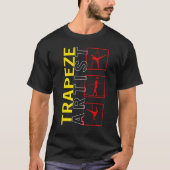 Luchtacrobat Circus Trapezekunstenaar Vliegende Ac T-shirt (Voorkant)