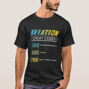 Luchtvaart Cheat Codes Luchtvaart Pilo T-shirt