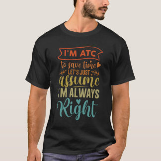 Luchtverkeersleider werk Ik ben ATC neem aan dat i T-shirt