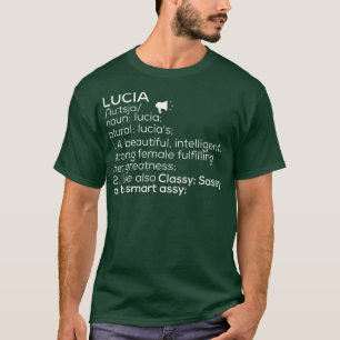 Lucia Naam Lucia Definitie Lucia Vrouwelijke Naam T-shirt
