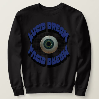 Lucid dream Sweatshirt